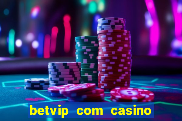 betvip com casino pgsoft fortune tiger